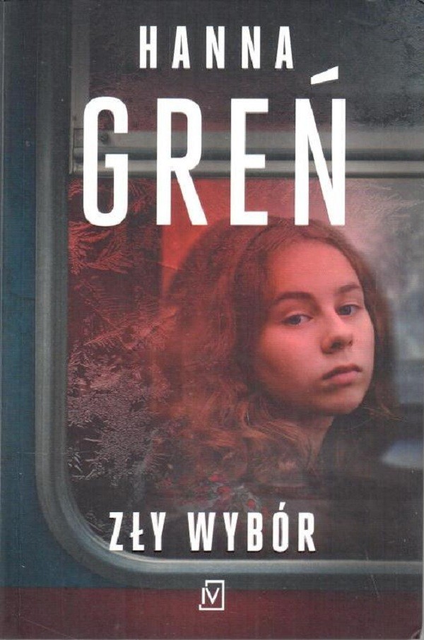 Okładka książki Hanna Greń Zły wybór